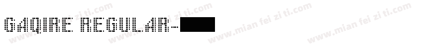 GAQIRE REGULAR字体转换